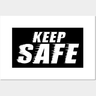 Keep Safe Posters and Art